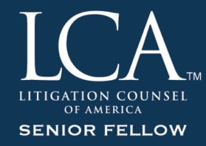 LCA Litigation Counsel of America, Senior Fellow